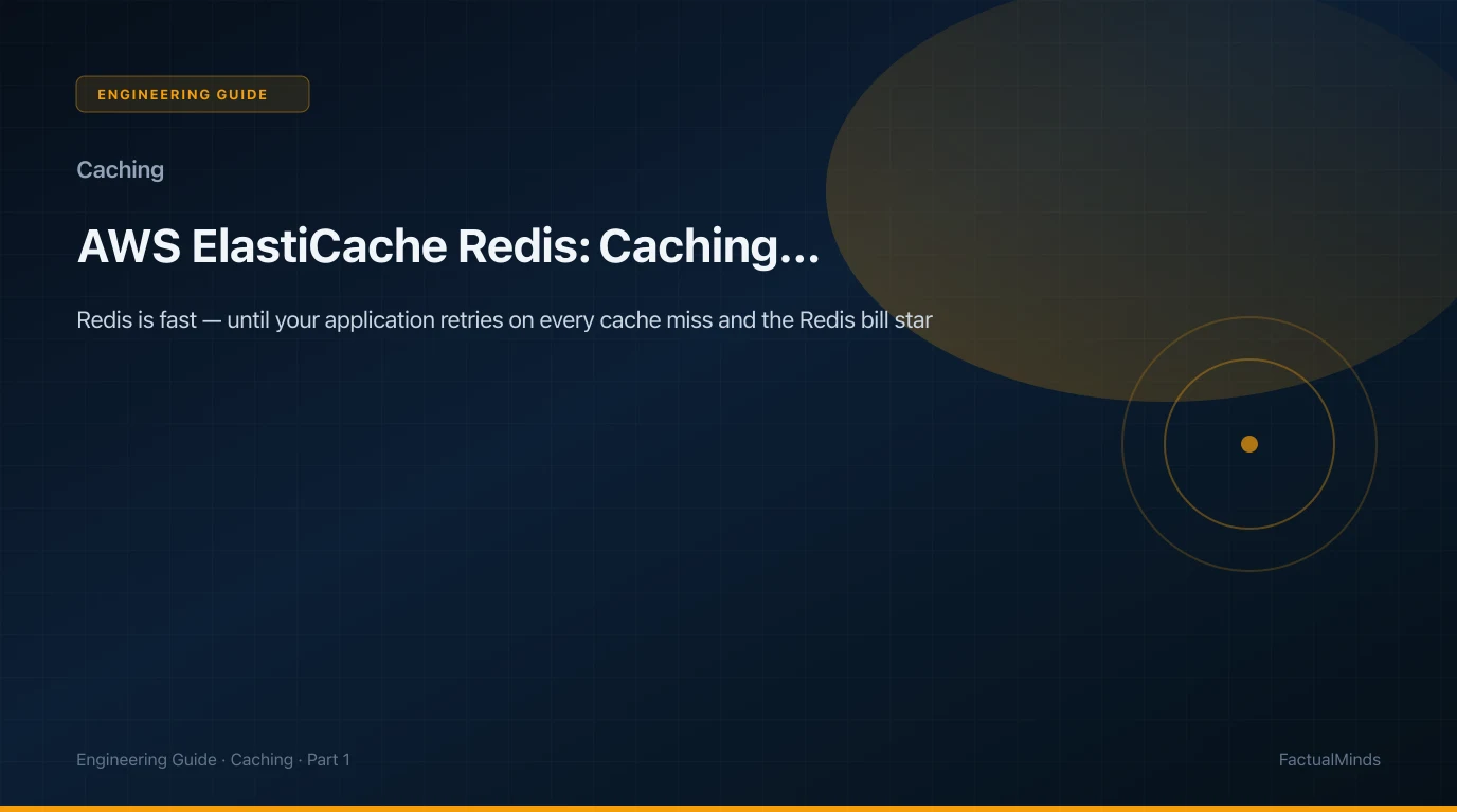 AWS ElastiCache Redis: Caching Strategies for Production